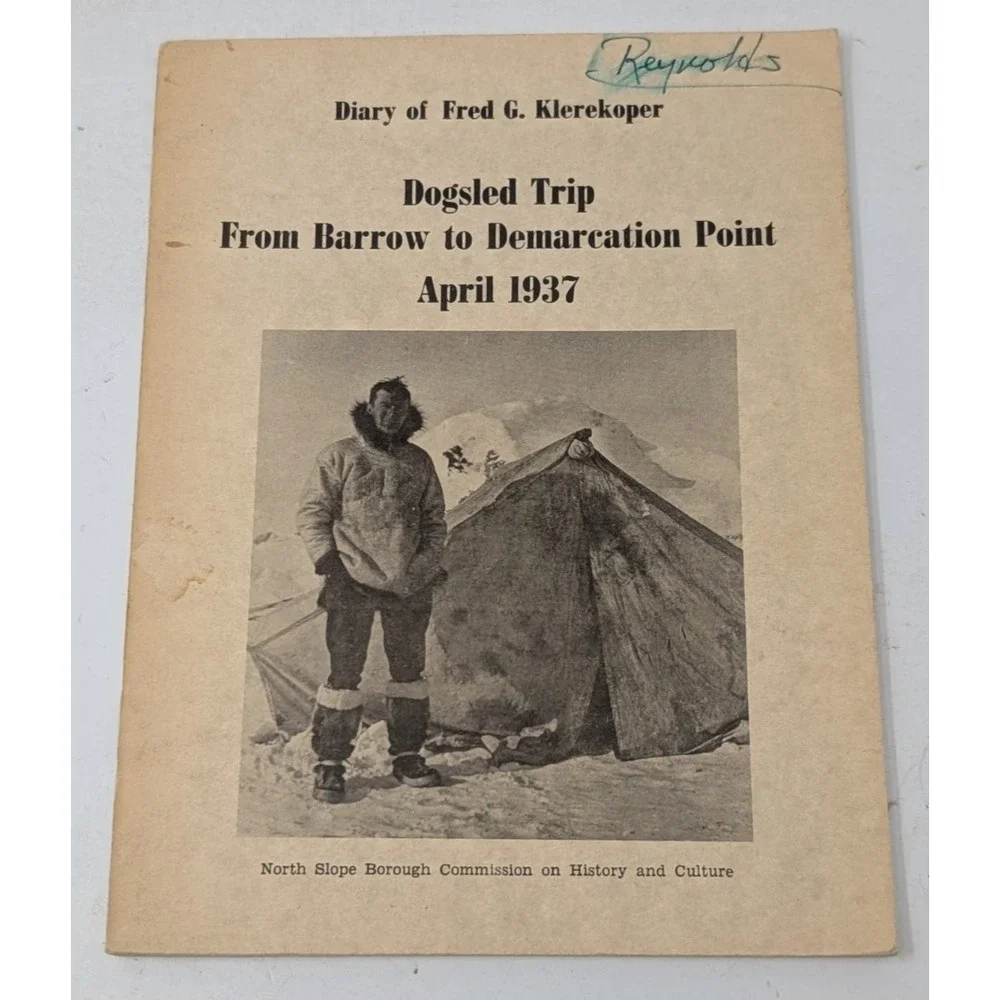 Dogsled Barrow Alaska History Book 1937 Fred Klerekoper Inuit Eskimo VTG Antique